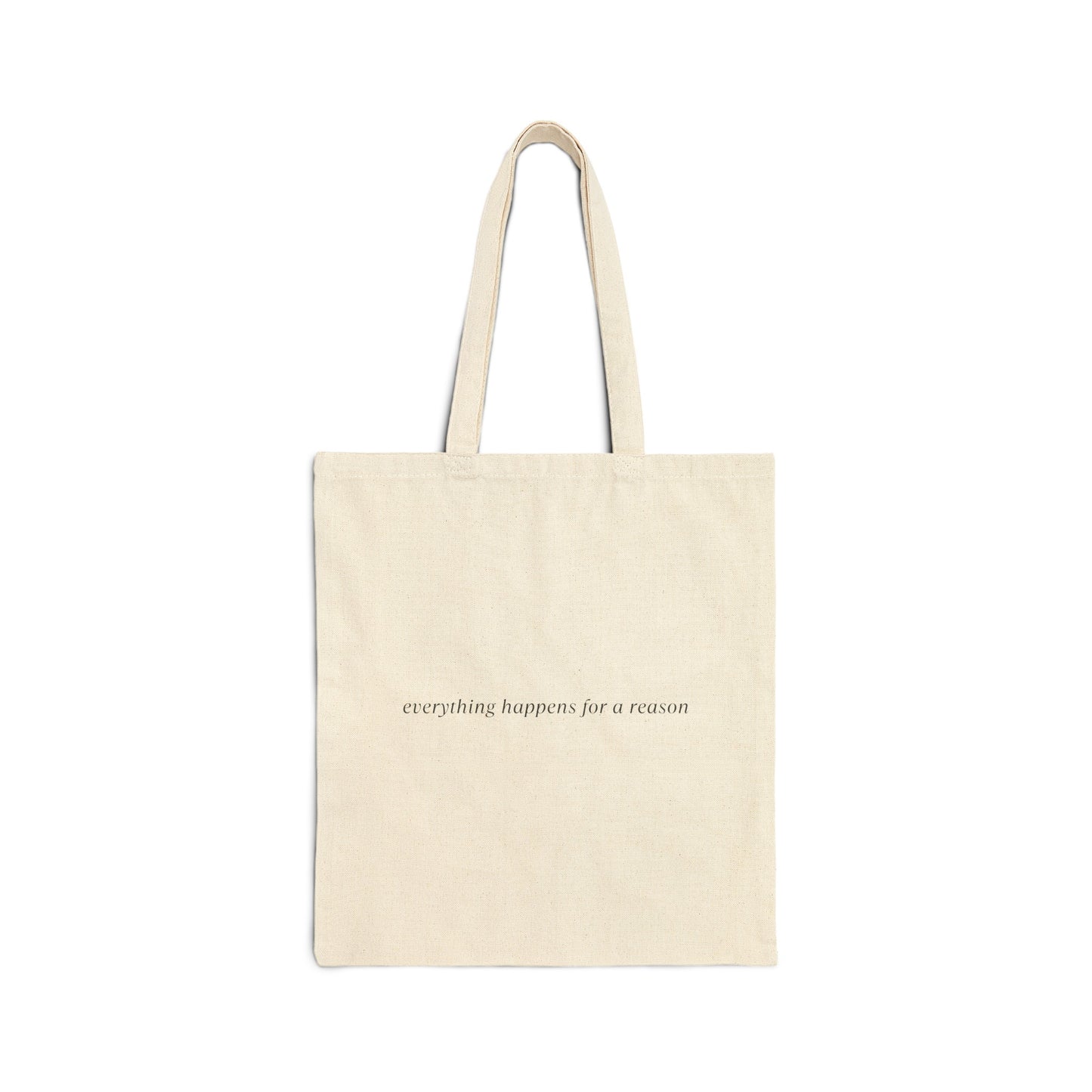 Everything Happens For a Reason Tote